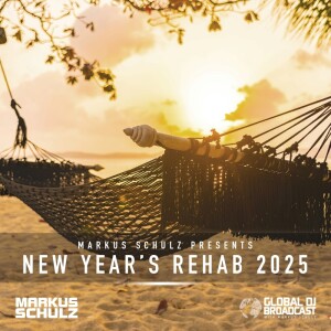 Markus Schulz - Global DJ Broadcast New Year's Rehab 2025 (2 Hour Indie Dance Mix)