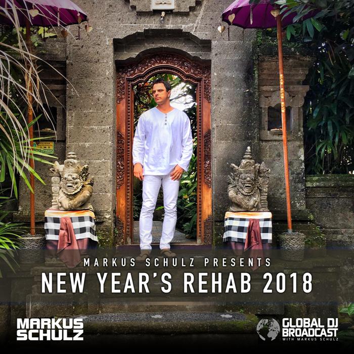 Global DJ Broadcast: Markus Schulz New Year's Rehab (Jan 04 2018)
