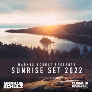 Global DJ Broadcast: Markus Schulz Sunrise Set 2022 (Jun 30 2022)