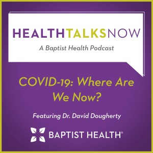 COVID-19: Where Are We Now?
