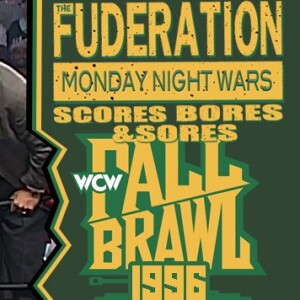 The Fuderation Back Catalog - WCW Fall Brawl 1996