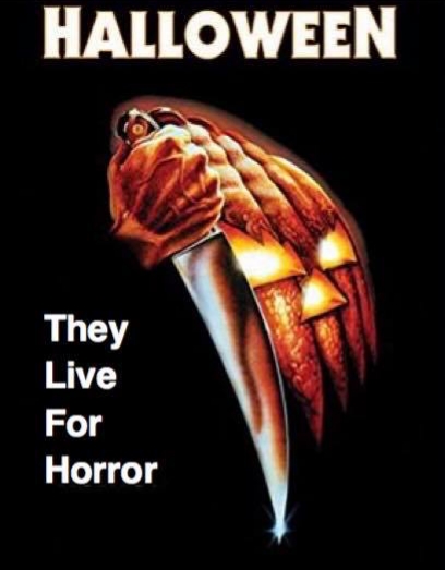 They Live for Horror Ep. 4 - Halloween