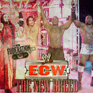 The Fuderation Ep. 279 - WWECW’s New Breed vs The ECW Originals