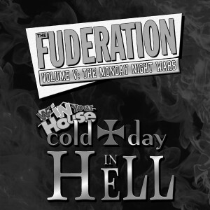 The Fuderation Back Catalog - WWF Cold Day in Hell 1997