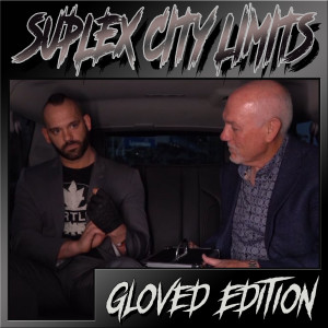 Suplex City Limits Ep. 269 - Gloved Edition
