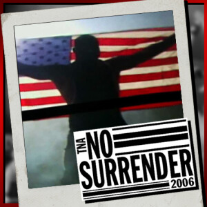 The Fuderation Back Catalogue - TNA No Surrender 2006