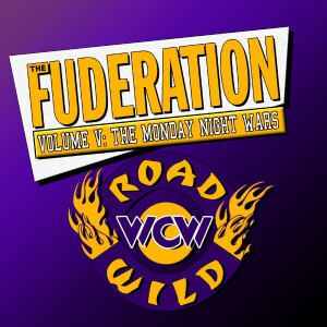 The Fuderation Back Catalogue - WCW Road WIld 1997