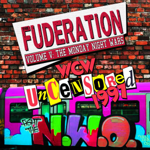 The Fuderation Back Catalog - WCW Uncensored 1997