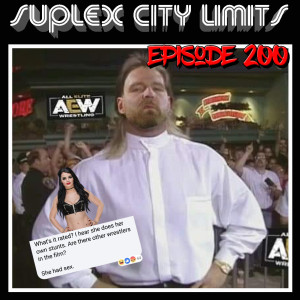 Suplex City Limits Ep. 200