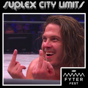 Suplex City Limits Ep. 220 - Fyter Fest