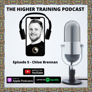 Higher Training Podcast Episode 5 - Chloe Brennan
