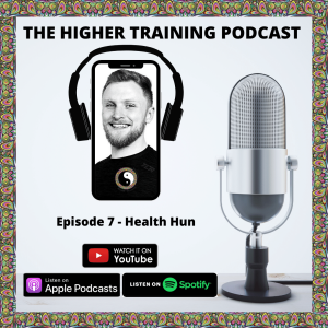 Higher Training Podcast Episode 7 - Health Hun