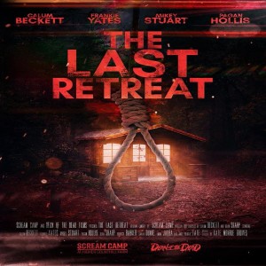 ScareTrack- The Last Retreat / New Horror Movie Discussion *NO SPOILERS*