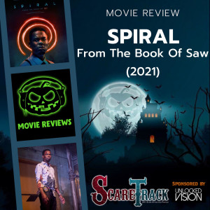 ScareTrack -  SPIRAL: From The Book Of Saw (2021)  MOVIE REVIEW