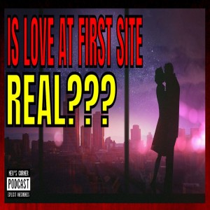 LOVE At first site real? Or is it just LUST? Ep 4