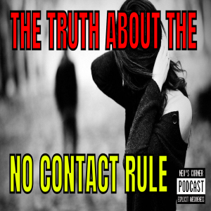 What Does The NO CONTACT Rule Really Means Ep3