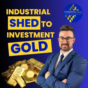 Industrial Shed to Investment Gold: Commercial Property Success Story