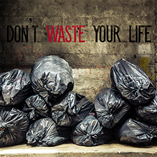 Don't Waste your life- Sorry Substitutes 