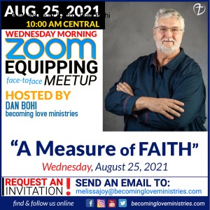 Ep. 14 | ”A Measure of Faith” • Dan Bohi
