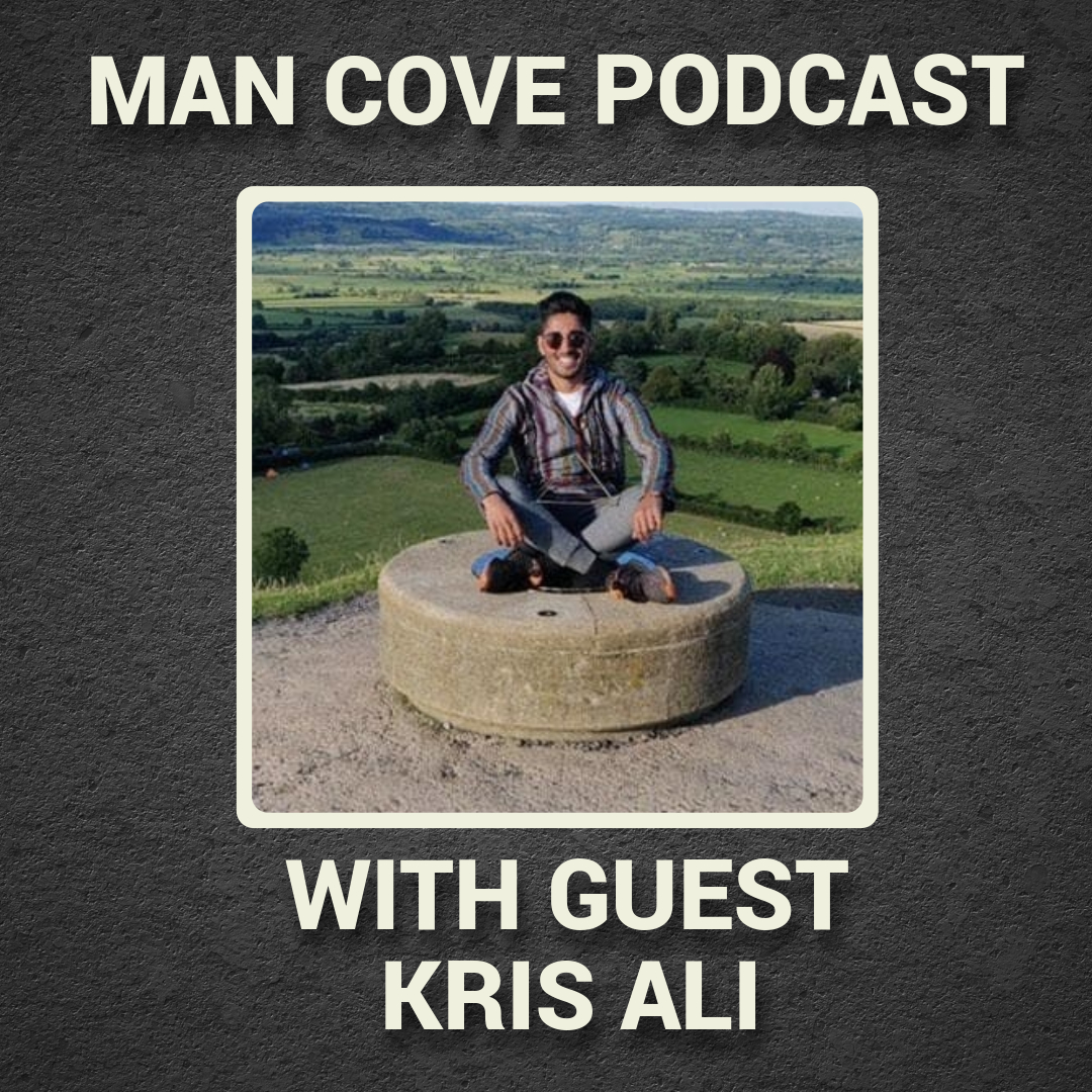 Trauma, the mind and happiness with guest Kris Ali - The Man Cove Wellbeing Talk Show - My Trauma, Your Trauma - Interview - Series 3 - Epi 3