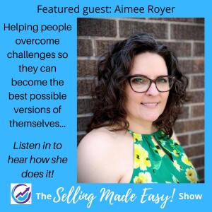 Featuring Aimee Royer, Life and Relationship Coach