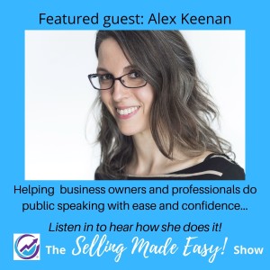 Featuring Alex Keenan, Public Speaking & Communications Consultant