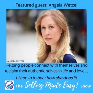 Featuring Angela Wetzel, Life and Love Coach