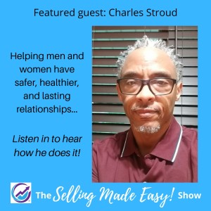 Featuring Charles Stroud, Life Coach and Domestic Violence Counselor