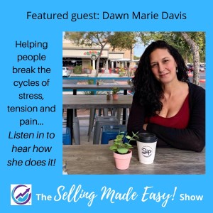 Featuring Dawn Marie Davis, Holistic Mind/Body Life Coach