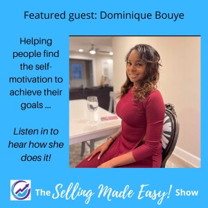 Featuring Dominique Bouye, Motivational Life Coach