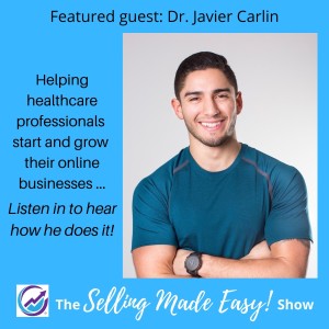Featuring Dr. Javier Carlin, Physical Therapist and Healthcare Entrepreneur