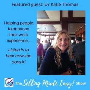 Featuring Dr Katie Thomas, President and Founder of Better Work Experience, Inc.