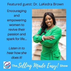 Featuring Dr. LaKedra Brown, Work/Life Balance Power Coach to Women