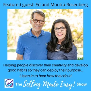 Featuring Monica and Ed Rosenberg, Creative Lifestyle Coaches, Speakers & Trainers