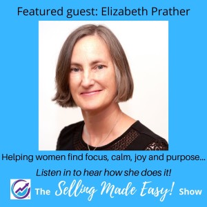Featuring Elizabeth Prather, Mindfulness Consultant and Mentor
