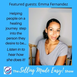 Featuring Emma Fernandez, Life Coach, Writer and Speaker