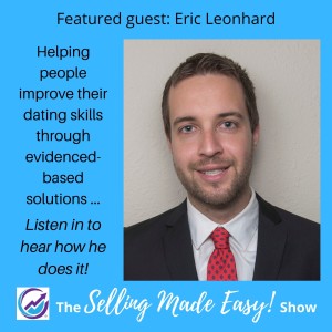 Featuring Eric Leonhard, Professional Dating Coach