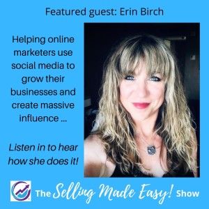 Featuring Erin Birch, Business & Personal Transformation Coach, Trainer and Course Creator