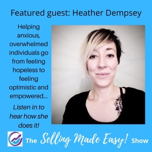 Featuring Heather Dempsey, Emotional Wellness Coach