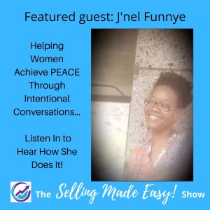 Featuring J'nel Funnye, Life Coach and Intentional Conversationalist