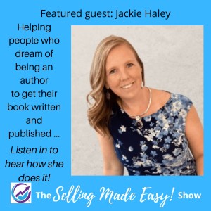 Featuring Jackie Haley, Author, Speaker and Author Coach