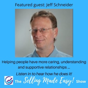 Featuring Jeff Schneider, Licensed Clinical Social Worker, Author and Trainer