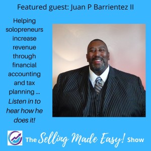 Featuring Juan P Barrientez II, Tax and Accounting Professional to Solopreneurs