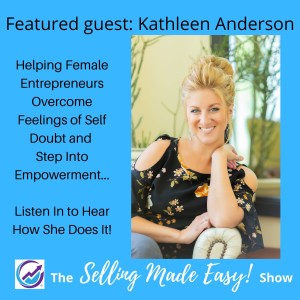 Featuring Kathleen Anderson, Transformational Empowerment Coach