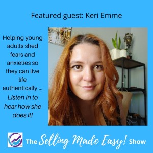 Featuring Keri Emme, Confidence and Mindset Life Coach