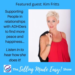 Featuring Kim Fritts, Transformational Life Coach & ADHD Relationship Coach