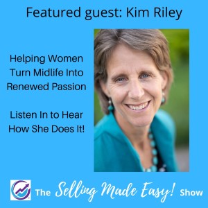 Featuring Kim Riley, Life Transition Coach