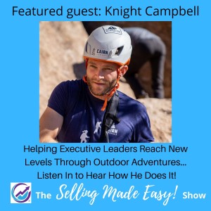 Featuring Knight Campbell, Executive Coach