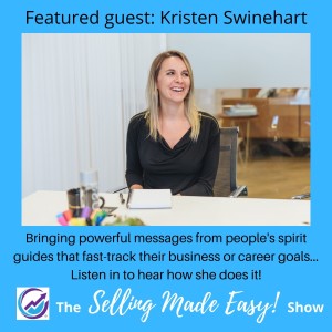 Featuring Kristen Swinehart, Business Intuitive and Psychic Medium