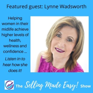 Featuring Lynne Wadsworth, Holistic Health Practitioner and Life Coach